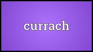 Currach Meaning [upl. by Id]