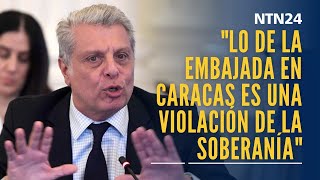 quotLo de la Embajada en Caracas es una enorme violación de la soberaníaquot Washington Abdala [upl. by Lehplar573]