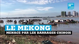 Le Mékong menacé par les barrages chinois [upl. by Alecram272]