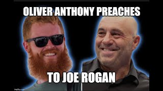 Oliver Anthony Gives Joe Rogan a Taste of Proverbs 42027 [upl. by Nahtnoj220]