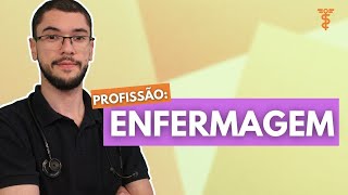 ENFERMAGEM Tudo o que você precisa saber sobre a profissão [upl. by Llewon]