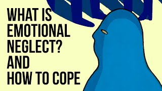 What Is Emotional Neglect And How to Cope [upl. by Nitsyrc]