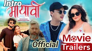 New Nepali Incoming Movie MAYAVI IntroPaul Shah Deepika Prasain  Diwakar Bhattari paulshah [upl. by O'Callaghan157]