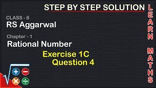 Rational Numbers Class 8 Exercise 1C Question 4 RS AggarwalLearn maths [upl. by Nas]