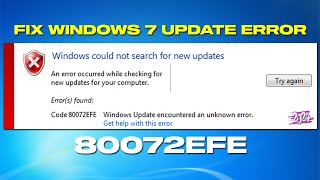 Fix Windows 7 Update Error 80072EFE  Fast amp Easy [upl. by Ettenirt873]