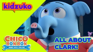 ❤️🐘 All About Clark 🐘❤️  Chico Bon Bon Adventures  ​Kidzuko [upl. by Duntson]