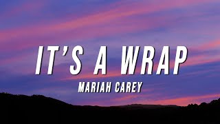 Mariah Carey  It’s A Wrap Lyrics [upl. by Bubalo]