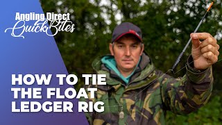 How To Tie The Float Ledger Rig  Coarse Fishing Quickbite [upl. by Tlok]