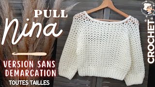 🧶PULL NINA  AVEC CORRECTION DEMARCATION TOUTES TAILLES 🧶 CROCHET TUTO facile Mamie Crochet [upl. by Yenolem117]