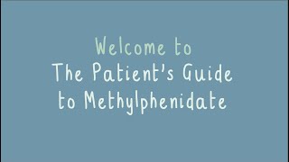 Patients Guide to Methylphenidate [upl. by Ingemar]