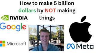 How to make 5 billion dollars by not making things [upl. by Piscatelli]