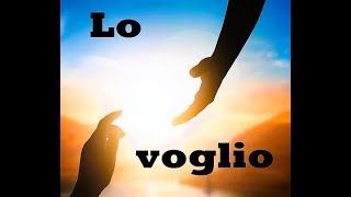 LO VOGLIO [upl. by Noryk]