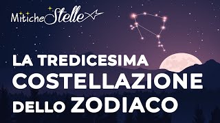 LOfiuco la tredicesima costellazione dello zodiaco [upl. by Eibreh924]