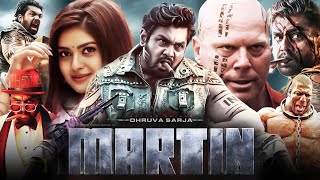 Martin 2024 Full Movie In Hindi Dubbed South  Dhruva Sarja Vaibhavi Shandilya  HD Reviews amp Facts [upl. by Nahsyar]