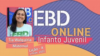 EBD  Lição 4  Maternal  1º Trimestre de 2022  23012022  Ieadalpe [upl. by Lenka]