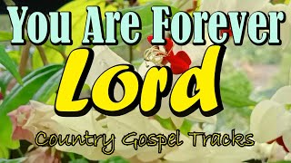 You Are Forever LordCountry Gospel Tracks By Cordillera Songbirds [upl. by Bo187]