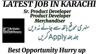 LATEST JOB IN KARACHI  ARTISTIC MILLINERS  karachijobs hiring productdeveloper merchandiser [upl. by Andryc]