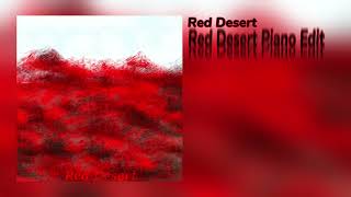 Red Desert  Full Single [upl. by Moncear]