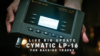 CYMATIC LP16 Fast Setup wUnboxing Routing File Naming for Backing Tracks  LIVE RIG UPDATE [upl. by Aerdnad]