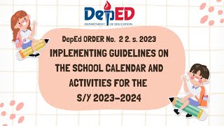 IMPLEMENTING GUIDELINES ON THE SCHOOL CALENDAR AND ACTIVITIES FOR THE SCHOOL YEAR 2023 2024 [upl. by Aman620]