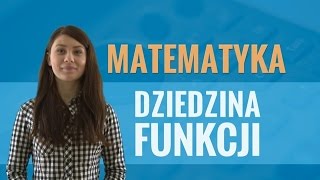 Matematyka  Dziedzina funkcji [upl. by Yerot]