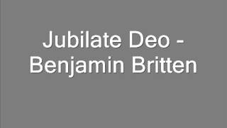 Jubilate Deo  Benjamin Britten [upl. by Genni]