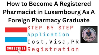 How to Become A Registered Pharmacist in Luxembourg As A Foreign Pharmacy Graduate [upl. by Matthaus]