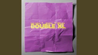 Double XL Sped Up [upl. by Tilla]