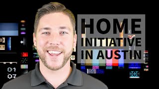 Austins New HOME Initative [upl. by Acinok250]