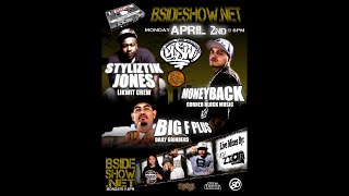 BSIDE SHOW  Ep 70  Styliztik Jones  Droops  Moneyback  Big F Plus  Unspoken Words [upl. by Ackerley]