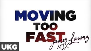 UK Garage ● Moving Too Fast James Lavonz Remix  UKG [upl. by Nazay964]