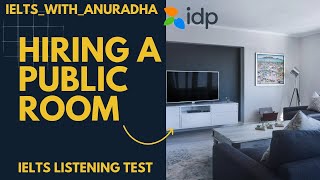 HIRING A PUBLIC ROOM IELTS LISTENING TEST WITH ANSWER KEYS GT amp ACADEMIC amp UK VI IELTSbyIDP [upl. by Irmgard]