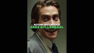 The Best JAKE GYLLENHAAL Movies [upl. by Shipp]