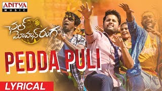 Pedda Puli Lyrical  Chal Mohan Ranga Movie Songs  Nithiin Megha Akash  Thaman S [upl. by Klemperer103]