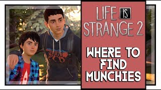 Life Is Strange 2 Episode 1 Where to Find Munchies [upl. by Macleod]