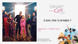 A quel prix tu maimes   Dimanche 11 Février 2024  Théâtre Galli [upl. by Patience]