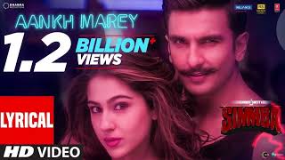 SIMMBA Aankh Marey Lyrical  Ranveer Singh Sara Ali Khan  Tanishk Bagchi Mika SinghNehaKumar S [upl. by Imehon]