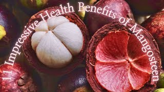 11 Impressive Health Benefits of Mangosteen [upl. by Livvyy]