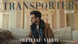 Transporter Official Music Video Jigar  Narinder Batth  Dee Cee  Latest Punjabi Song 2024 [upl. by Aneret]