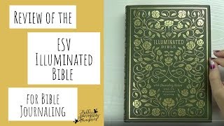 Review of the ESV Illuminated Bible for Bible Journaling [upl. by Retsek]