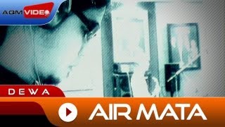 Dewa  Air Mata  Official Video [upl. by Pollack]