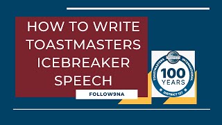 How to write Toastmasters ICEBREAKER Speech [upl. by Arrej538]