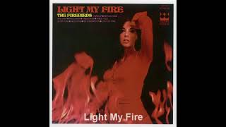 The Firebirds  Light My Fire 1968 [upl. by Eatnoed]