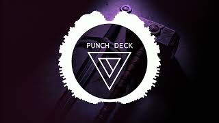 Punch Deck  Drop The Hammer [upl. by Calica275]