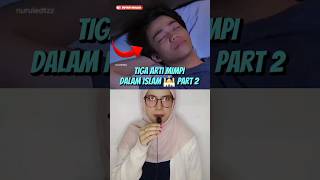 Part 2 3 Arti Mimpi Dalam Islam ‼️😱 shorts faktaunik [upl. by Irb107]