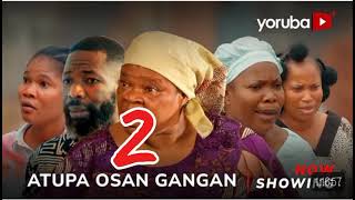 Atupa Osan Gangan Part 2 YorubaMovie 2024Drama PejuOgunmolaDeleOdule VickyAdeboyeOyetolaElemosho [upl. by Otanutrof]