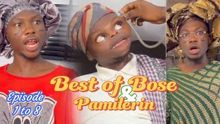 Best of Bose and pamilerin episode 1 to 8 2024 latestyorubacomedy funny pamilerin [upl. by Bywaters]