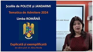 Tematica pentru Admiterea la Școala de Politie  Jandarmi  Limba Română explicată cu exemple [upl. by Aser40]