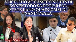 Alice Guo at Cassie ong hindi konektado ta pogo real state lang quadcomm di naniniwala [upl. by Yreffeg]