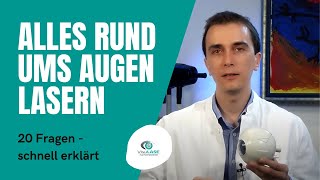 Alles rund um´s Augenlasern 20 Fragen  schnell erklärt [upl. by Llednohs]